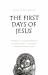 The First Days of Jesus : The Story of the Incarnation