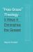 Free Grace Theology : 5 Ways It Diminishes the Gospel
