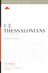 1-2 Thessalonians : A 12-Week Study
