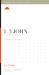 1-3 John : A 12-Week Study