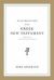 An Introduction to the Greek New Testament, Produced at Tyndale House, Cambridge