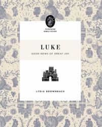 Luke : Good News of Great Joy