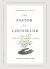 The Pastor As Counselor : The Call for Soul Care