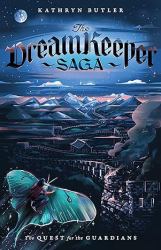 The Quest for the Guardians (the Dream Keeper Saga Book 4), Volume 4