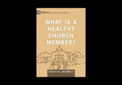 What Is a Healthy Church Member?