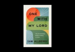 One with My Lord : The Life-Changing Reality of Being in Christ
