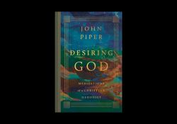 Desiring God : Meditations of a Christian Hedonist (Revised Edition)
