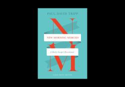 New Morning Mercies : A Daily Gospel Devotional (Large Print Edition)