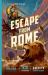 Escape from Rome, Volume 2 : A Decide-As-You-Go Adventure (the Lamplight Series Book 2)