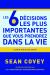 Les 6 Decisions les Plus Importantes Que Vous Prendrez Dans la Vie