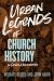 Urban Legends of Church History : 40 Common Misconceptions