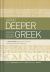 Going Deeper with New Testament Greek : An Intermediate Study of the Grammar and Syntax of the New Testament