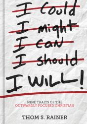 I Will : Nine Traits of the Outwardly Focused Christian