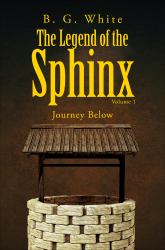 The Legend of the Sphinx,Volume 1 : Journey Below