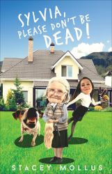 Sylvia, Please Don't Be Dead!