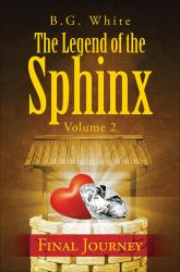 The Legend of the Sphinx, Volume 2 : Final Journey