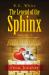 The Legend of the Sphinx, Volume 2 : Final Journey The Legend of the Sphinx, Volume 2 : Final Journey