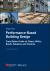 Performance-Based Building Design : From below Grade to Floors, Walls, Roofs, and Windows to Finishes