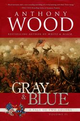 Gray and Blue : A Story of the Civil War