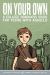 On Your Own : A College Readiness Guide for Teens with Adhd-Ld