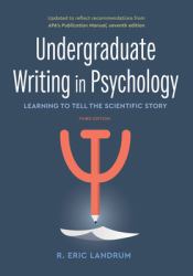 Undergraduate Writing in Psychology : Learning to Tell the Scientific Story