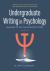 Undergraduate Writing in Psychology : Learning to Tell the Scientific Story