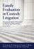 Family Evaluation in Custody Litigation : Promoting Optimal Outcomes and Reducing Ethical Risks