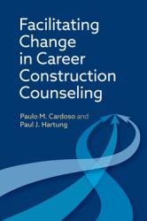 Facilitating Change in Career Construction Counseling