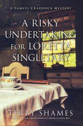 A Risky Undertaking for Loretta Singletary : A Samuel Craddock Mystery