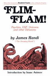 Flim-Flam! : Psychics, ESP, Unicorns and Other Delusions