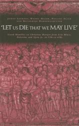 'Let us die that we may live'