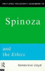 Routledge Philosophy GuideBook to Spinoza and the Ethics