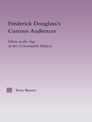 Frederick Douglass's Curious Audiences