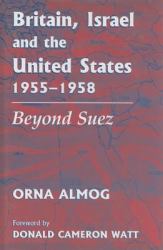 Britain, Israel and the United States, 1955-1958