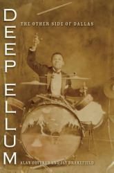 Deep Ellum - the Other Side of Dallas