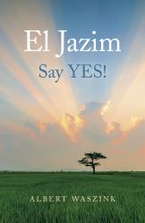 El Jazim : Say YES!