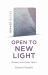 Quaker Quicks: Open to New Light : Quakers and Other Faiths