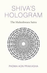 Shiva's Hologram : The Maheshwara Sutra
