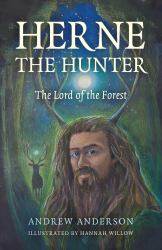 Herne the Hunter : The Lord of the Forest