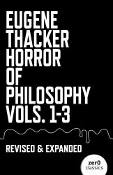 Horror of Philosophy : Vols. 1-3
