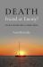 DEATH: Friend or Enemy? : Views from the Other Side