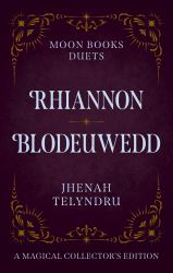 Moon Books Duets - Rhiannon and Blodeuwedd