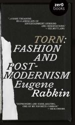 Torn : Fashion and Postmodernism