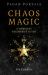 Pagan Portals - Chaos Magic : A Complete Beginner's Guide