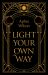 Light Your Own Way