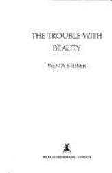 The Trouble with Beauty