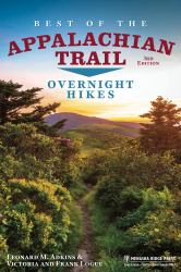 Best of the Appalachian Trail: Overnight Hikes : Overnight Hikes