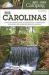 Best Tent Camping: the Carolinas : Your Car-Camping Guide to Scenic Beauty, the Sounds of Nature, and an Escape from Civilization