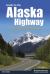 Guide to the Alaska Highway : Your Complete Driving Guide