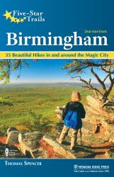 Five-Star Trails: Birmingham : Your Guide to the Area's Most Beautiful Hikes